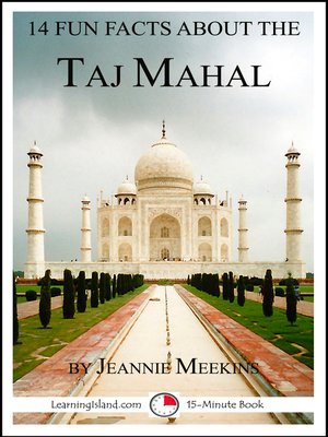 cover image of 14 Fun Facts About the Taj Mahal